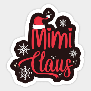 Mimi Claus Funny Christmas Gift, Santa Hat Holiday Party Sticker